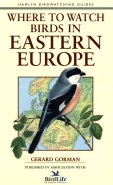WHERE TO WATCH BIRDS IN EASTERN EUROPE
