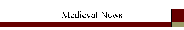Medieval News
